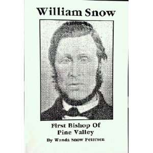  William Snow First Bishop of Pine Valley Utah Books