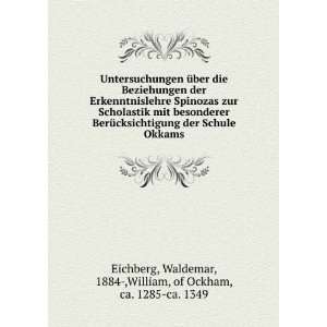   Waldemar, 1884 ,William, of Ockham, ca. 1285 ca. 1349 Eichberg Books
