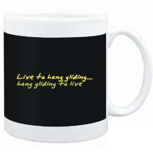  Mug Black  LIVE TO Hang Gliding ,Hang Gliding TO LIVE 