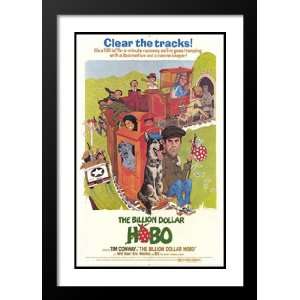  Billion Dollar Hobo 20x26 Framed and Double Matted Movie 