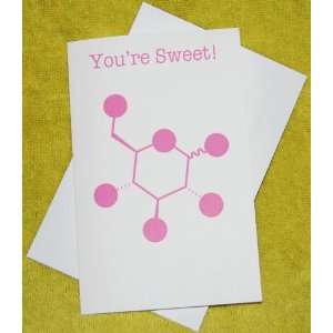  Glucose Pink Molecular Greeting Card   Youre Sweet 