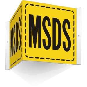  MSDS (with striped border) Alumm Projecting Sign, 9 x 8 