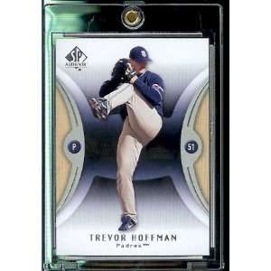  2007 Upper Deck SP Authentic # 42 Trevor Hoffman   Padres   MLB 