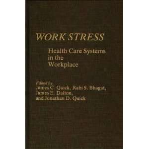  Work Stress Health Care Systems in the Workplace 